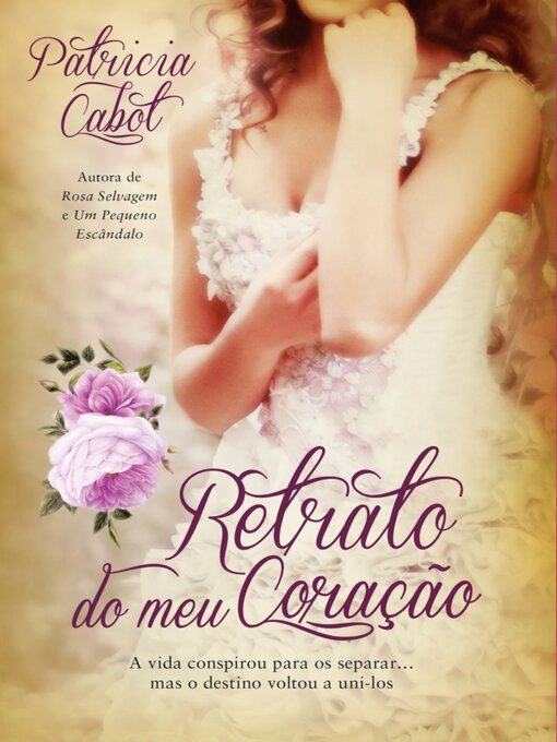Title details for Retrato do Meu Coração by Patricia Cabot - Available